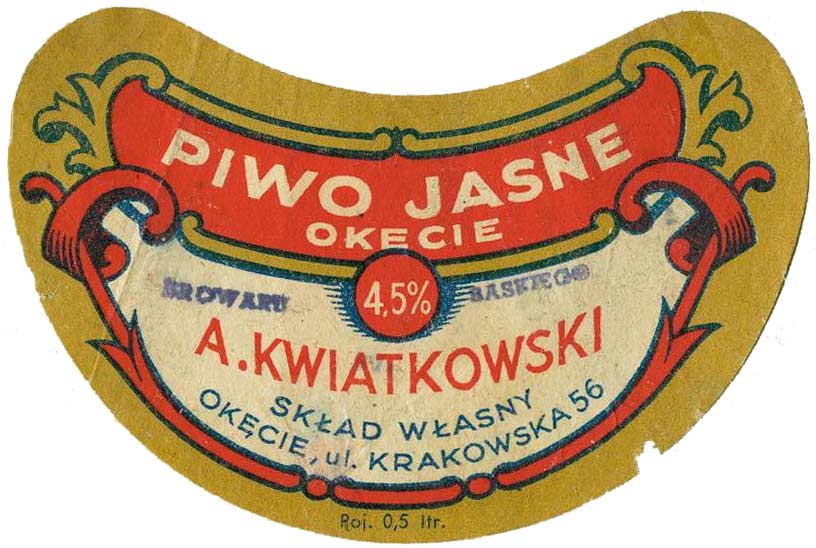 piwo jasne
A. Kwiatkowski
Okęcie, ul. Krakowska 56
(obecnie część Warszawy)